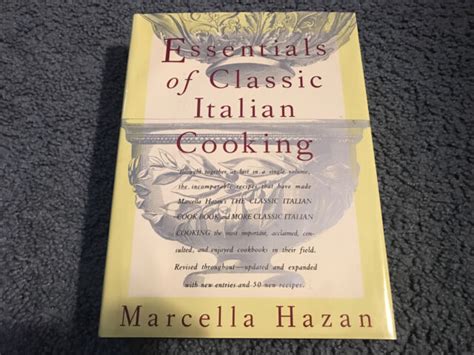 Essentials Of Classic Italian Cooking A Cookbook By Marcella Hazan