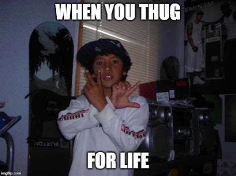 thug life imgflip