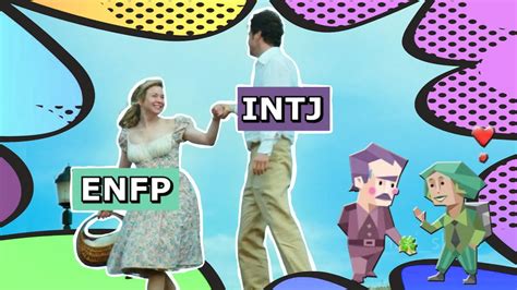 Intj Enfp Relationships A Match Made In Heaven Mbti Memes Youtube