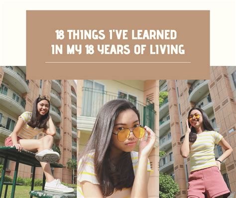 18 things things i ve learned in my 18 years of living vien