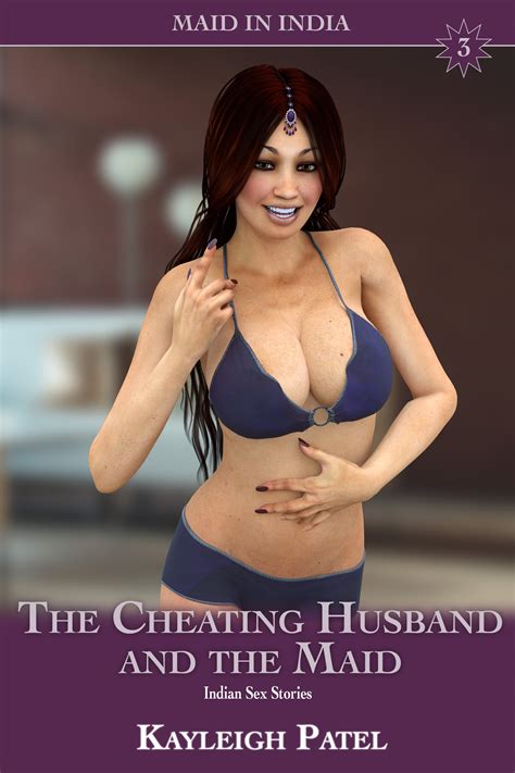 smashwords the cheating husband and the maid indian sex