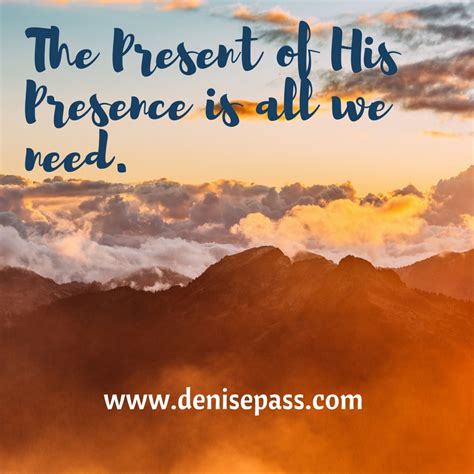 scriptural saturday  present   presence denise pass