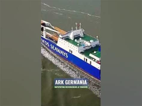 shipspotting westerschelde  terneuzen ark germania youtube