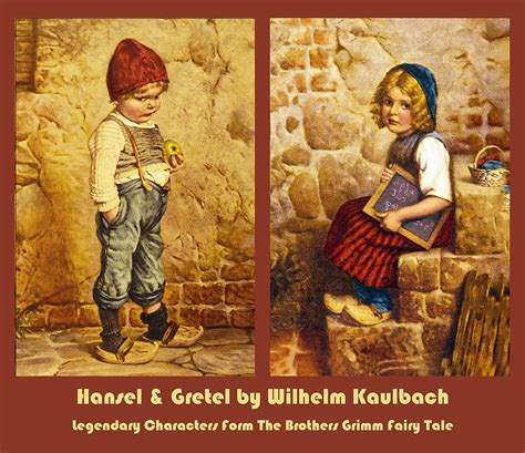 Hansel And Gretel Brothers Grimm Digital Art By Wilhelm Kaulbach