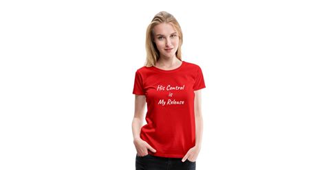 his control is my release bdsm submissive dom womens premium t shirt