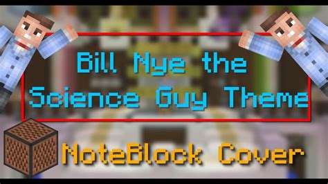 Bill Nye The Science Guy Theme Minecraft Note Block