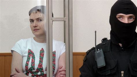 Nadiya Savchenko Ukrainian Pilot Given 22 Years In Russian Reporters