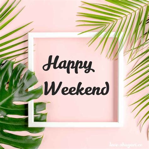 happy weekend images   great weekend images