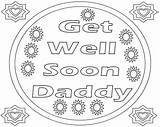 Well Soon Coloring Pages Daddy sketch template