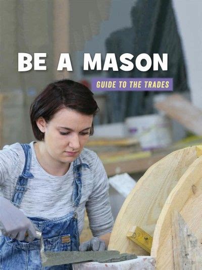 be a mason guide to the trades 21st century skills