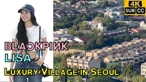 2 2 Walk And Talk Luxury Village With Blackpink Lisas House In