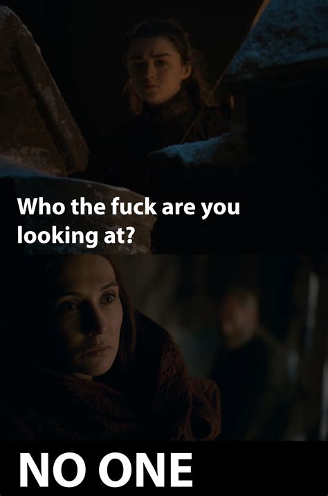 Game Of Thrones Memes Arya Luisa Rowe