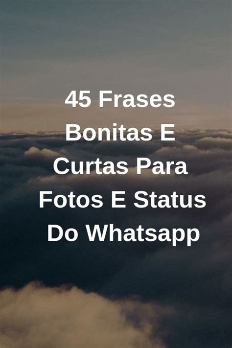 frases lindas e curtas para whatsapp