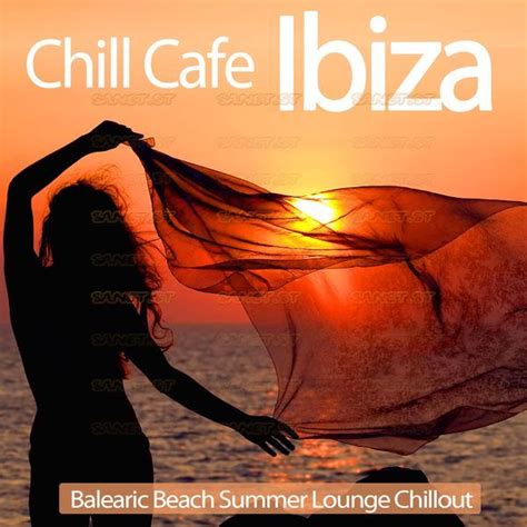 download various artists chill cafe ibiza balearic beach summer