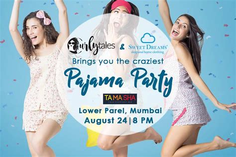 curly tales and sweet dreams present mumbai s biggest pajama party at tamasha