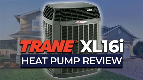 trane xli heat pump review youtube