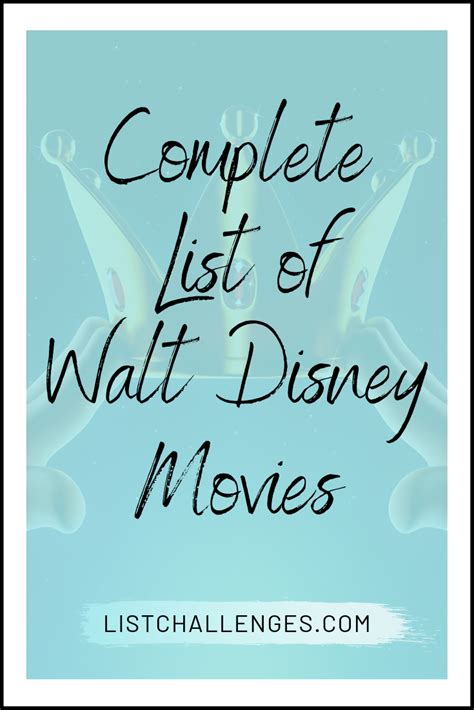 complete list  walt disney movies walt disney movies disney movies disney movies list
