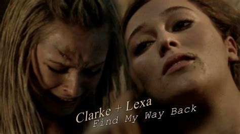 Clexa Clarke Lexa Find My Way Back [the 100 3x07