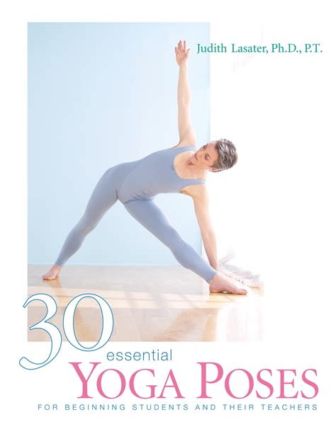 30 Essential Yoga Poses By Judith Hanson Lasater Penguin Books Australia
