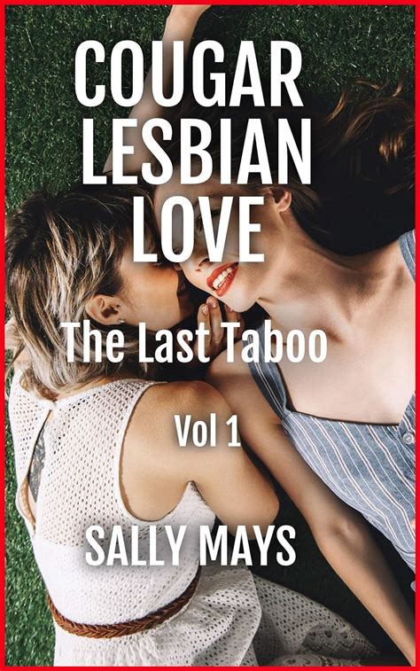 Jp Cougar Lesbian Sex The Last Taboo Vol 1 Cougar Lesbian