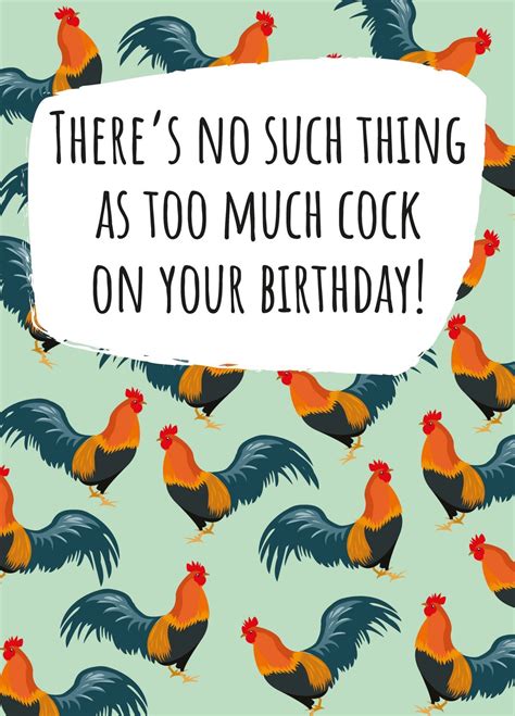 No Such Thing As Too Much Cock Card Scribbler