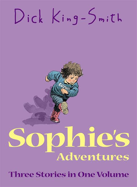 sophie s adventures by dick king smtih