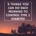 morning   control type  diabetes easyhealth living