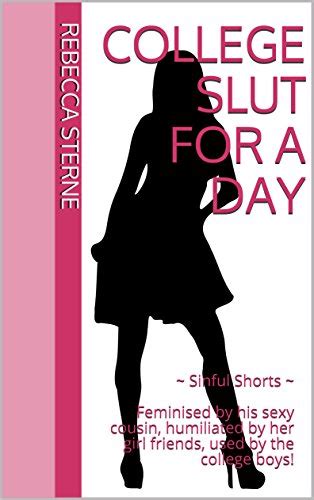 college slut for a day ~ sinful shorts ~ feminised by his sexy cousin