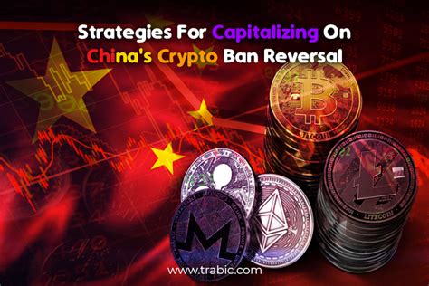 China Stunning Cryptocurrency Ban Reversal In 2023 Trabic