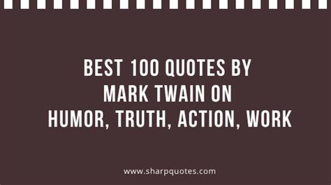 quotes  mark twain  humor truth action work