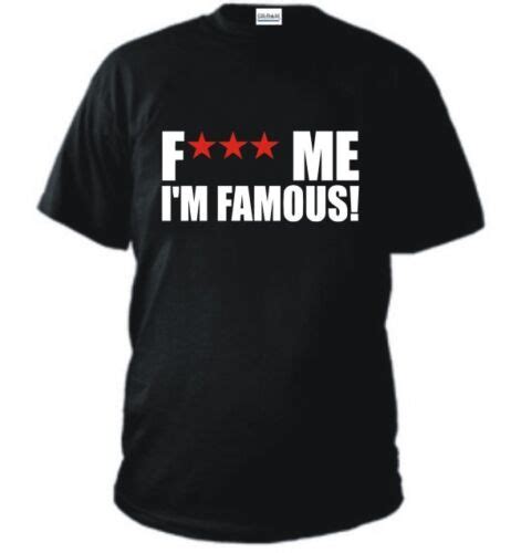 T Shirt Fuck Me Im Famous David Guetta Maglietta Ebay