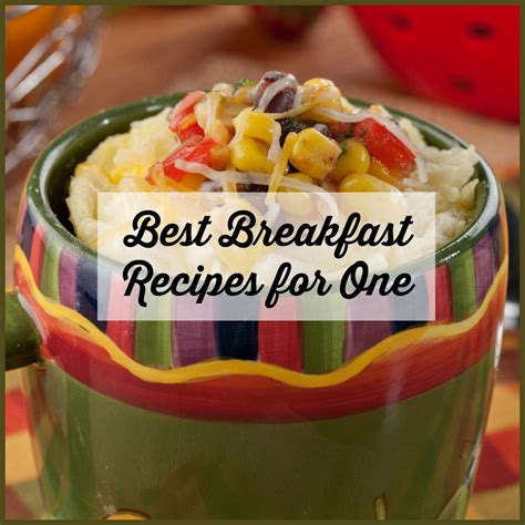 best breakfast recipes for one 12 recipes for one person