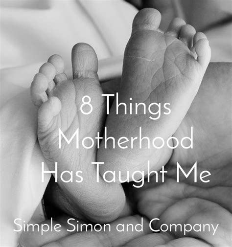 The Art Of Homemaking 8 Things Motherhood Has Taught Me Simple