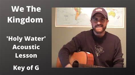 we the kingdom holy water acoustic lesson [easy] key of g youtube