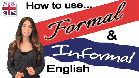 formal  informal english english speaking  writing