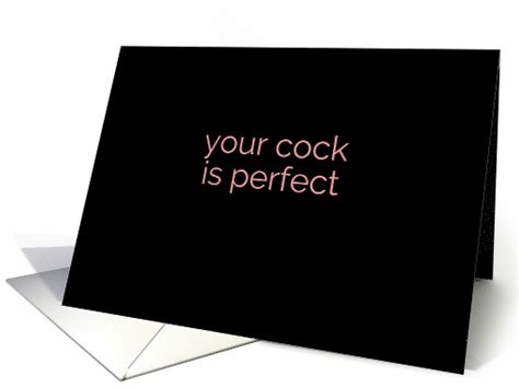 Your Cock Is Perfect Suggestive Adult Theme Card 1518802