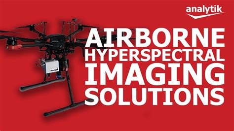 hyperspectral imaging  uav drones youtube