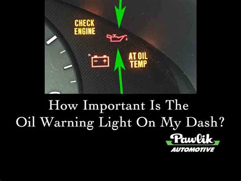 important   oil warning light pawlik automotive repair vancouver bc