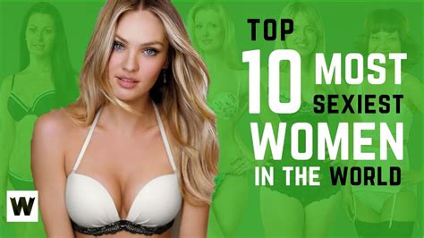 Top 10 Sexiest Women In The World In 2018 Talepost Latest News India