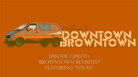 downtown browntown episode  pilot youtube