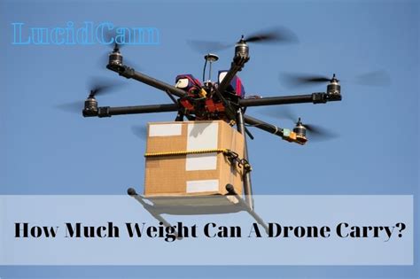 weight   drone carry  top full guide lucidcam
