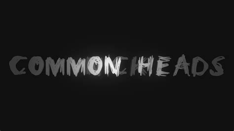 common heads  channel trailer youtube