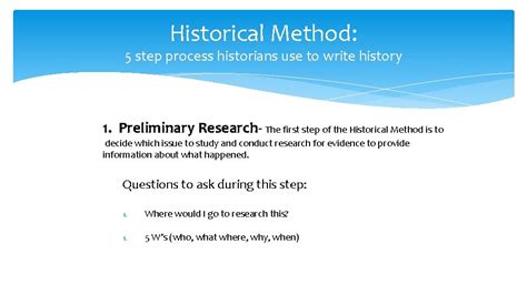 historical method  step process historians