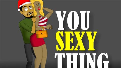Sexy Thing Youtube