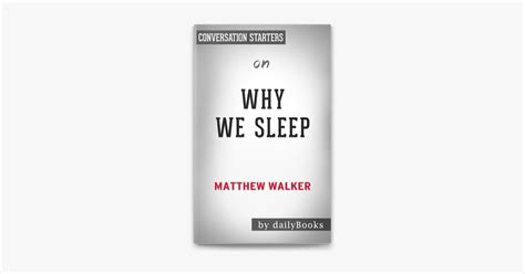 ‎why we sleep unlocking the power of sleep and dreams by matthew