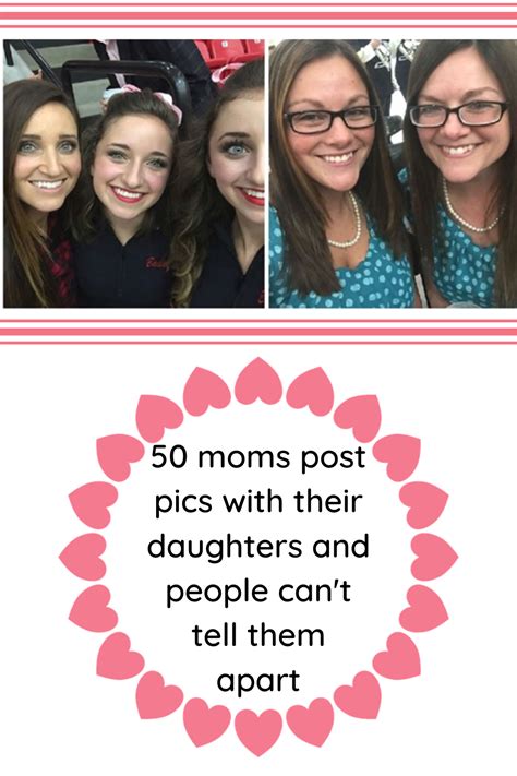 50 Moms Post Pics With Their Daughters And People Can T Tell Them Apart