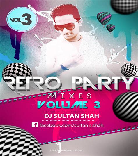 Retro Party Mixes Vol 03 Dj Sultan Shah