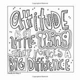 Coloring Attitude Pages Everything Quotes Color Kids Template Printable Positive Book Books Choose Board sketch template