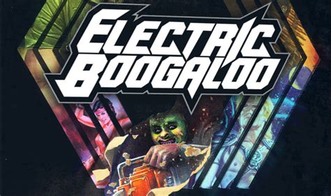 electric boogaloo review den of geek
