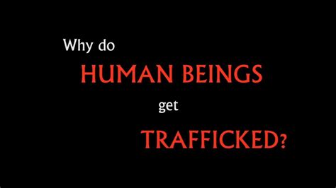Human Trafficking Modern Day Slavery Part 2 Causes Of